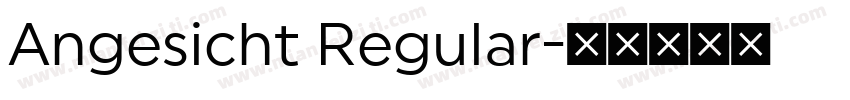 Angesicht Regular字体转换